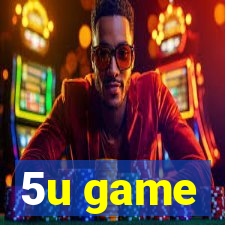 5u game